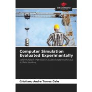 Computer Simulation Evaluated Experimentally, (Paperback)