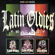 Latin Oldies - Latin Oldies: Vol. 1-3-Trilogy [CD]