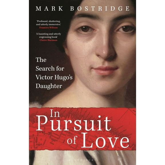 In Pursuit of Love: A Journey in the Footsteps of Obsession, (Hardcover)