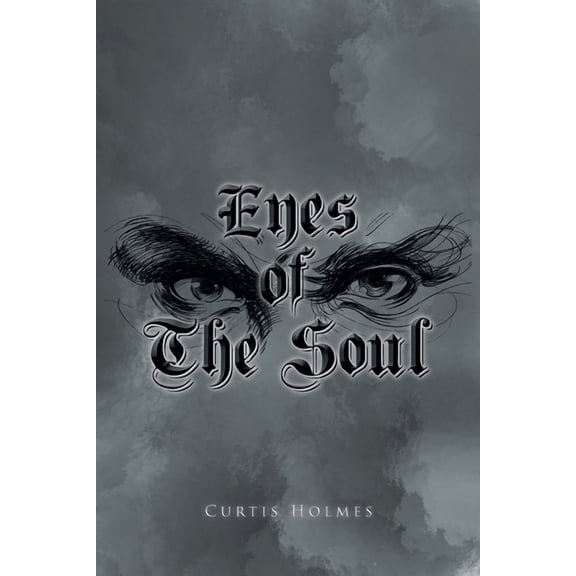 Eyes of The Soul, (Paperback)