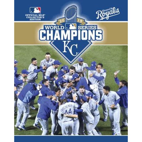 Pre-Owned 2015 World Series Champions: Kansas City Royals (Paperback) 0771059760 9780771059766