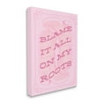 thumbnail image 4 of Stupell Industries Blame on My Roots Phrase Typography Painting Gallery Wrapped Canvas Art Print Wall Art, 30 x 40, 4 of 8