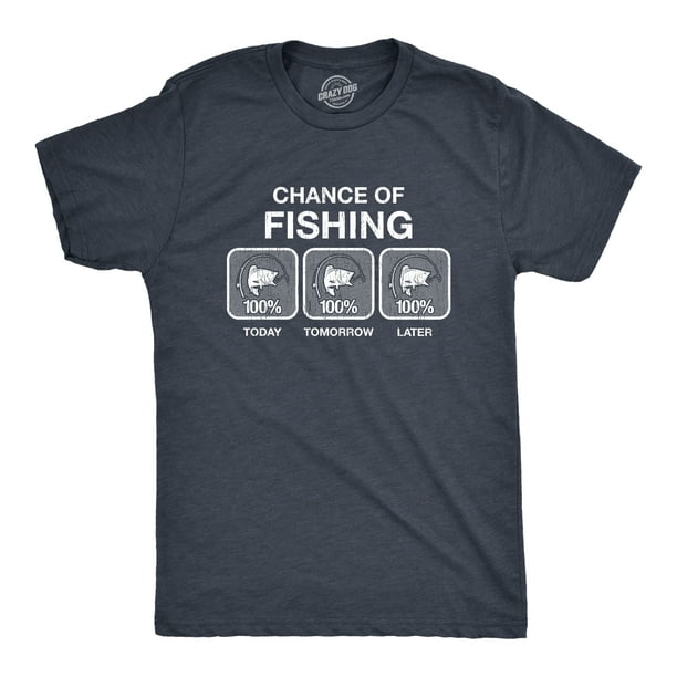 Mens 100% Chance of Fishing Tshirt Funny Outdoor Fishing Novelty Camp Tee