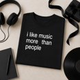 thumbnail image 7 of I Like Music More Than People T-Shirt, Unisex Music Lover Graphic Tee, 7 of 7