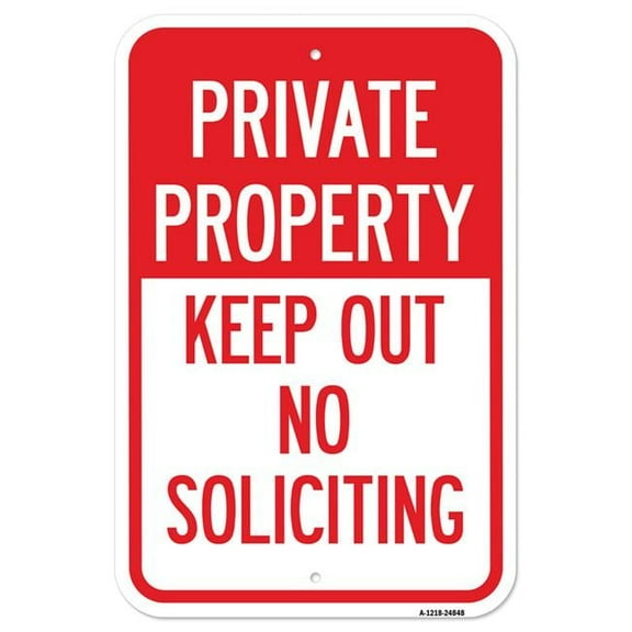 SignMission A-1218-24848 12 x 18 in. Aluminum Sign - Private Property Keep Out No Soliciting Sign
