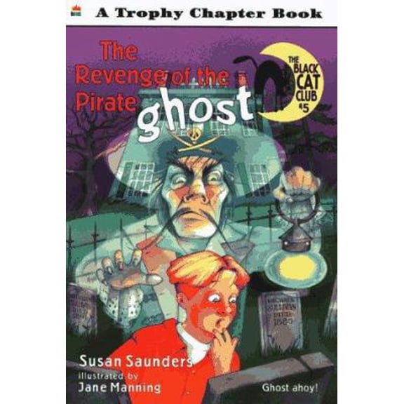 Pre-Owned The Revenge of the Pirate Ghost (Black Cat Club) (Paperback) 0064420655 9780064420655
