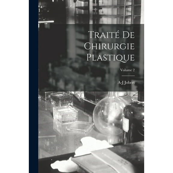 Traité De Chirurgie Plastique; Volume 2 (Paperback)