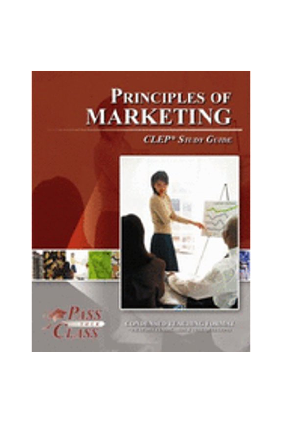 Principles of Marketing CLEP Test Study Guide - Passyourclass (Other)