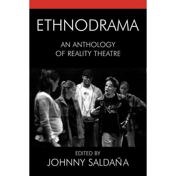 Crossroads in Qualitative Inquiry Ethnodrama: An Anthology of Reality Theatre, Book 4, (Paperback)