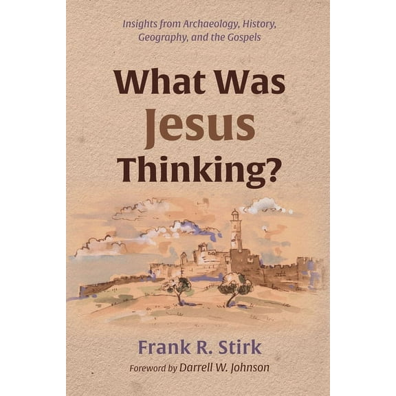 What Was Jesus Thinking? (Hardcover)