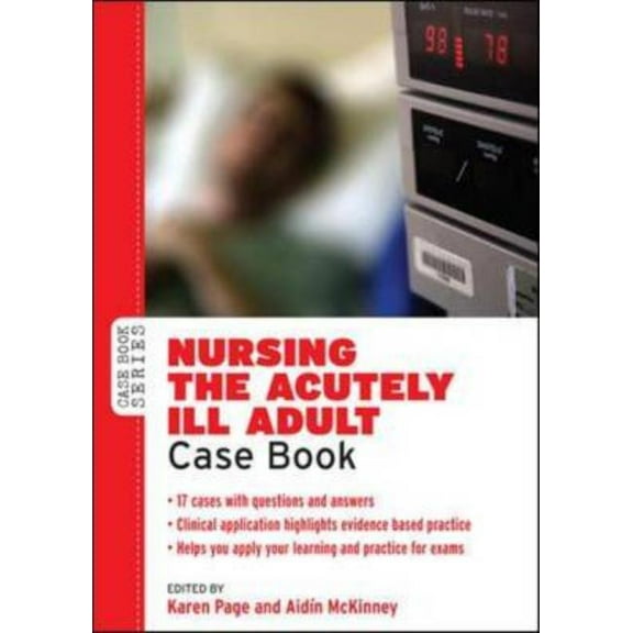 Case Books Nursing the Acutely Ill Adult Case Book, (Paperback)
