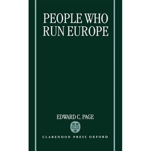 Pre-Owned Peop[le Who Run Europe, (Hardcover)