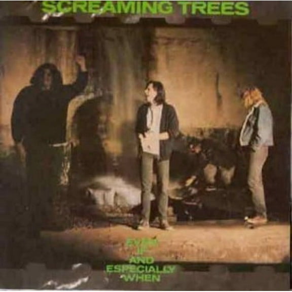 Screaming Trees - Even If & Especially When - Music & Performance - Vinyl