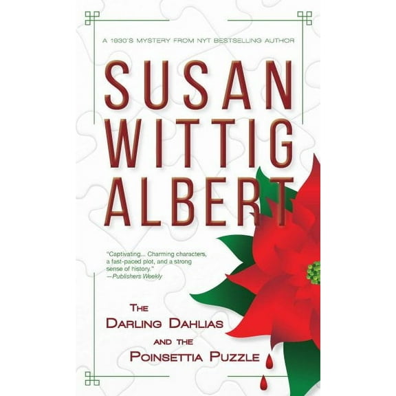 The Darling Dahlias and the Poinsettia Puzzle Susan Wittig Albert (Hardcover)