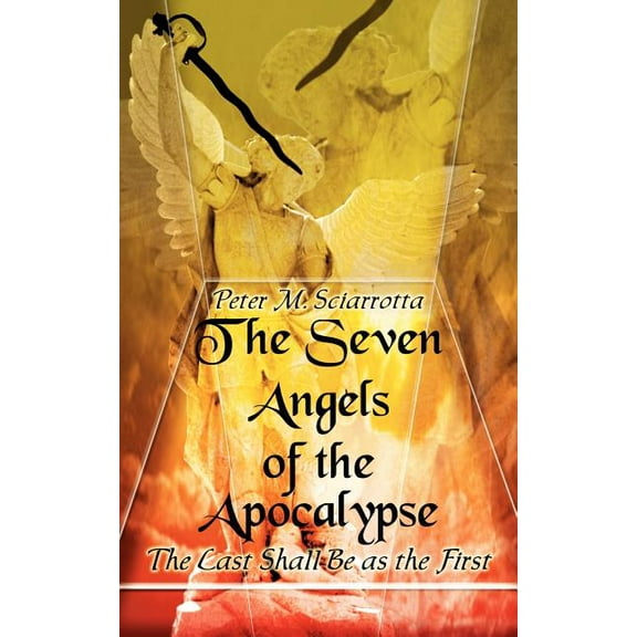 The Seven Angels of the Apocalypse (Second Edition) (Paperback)