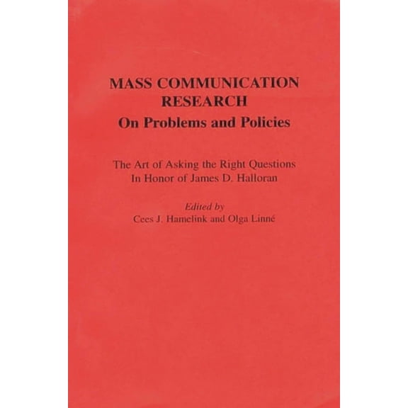 Mass Communication Research: On Problems and Policies, (Paperback)