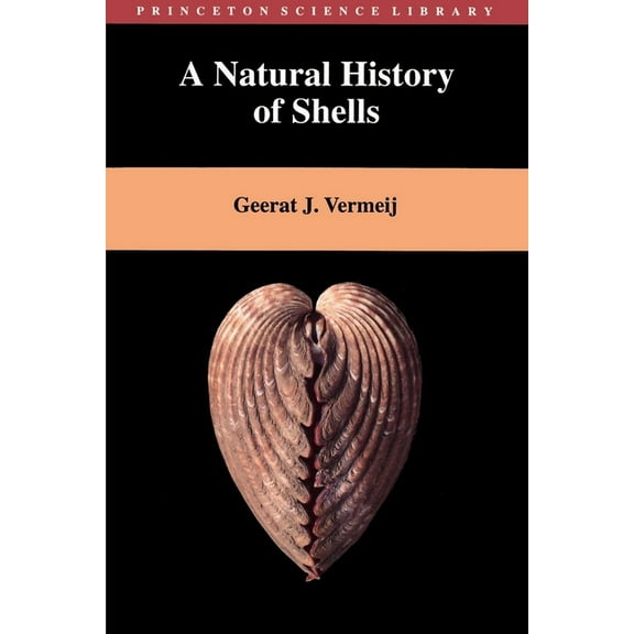 Princeton Science Library A Natural History of Shells, Book 15, (Paperback)