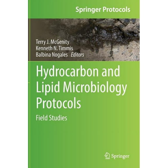 Springer Protocols Handbooks Hydrocarbon and Lipid Microbiology Protocols: Field Studies, (Hardcover)