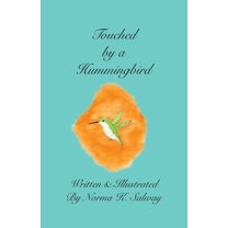 Touched by a Hummingbird, (Paperback)