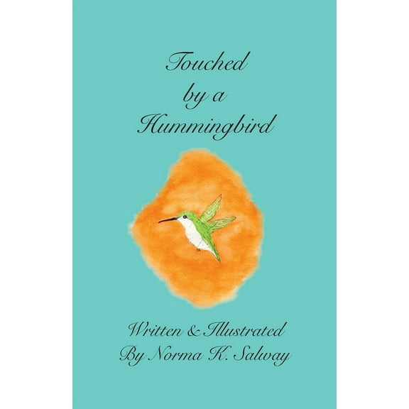 Touched by a Hummingbird, (Paperback)