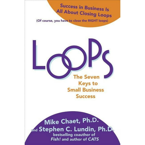 Loops: The Seven Keys to Small Business Success, (Hardcover)