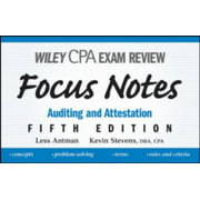 Wiley CPA Examination Review Focus Notes: Auditing and Attestation [Spiral-bound - Used]