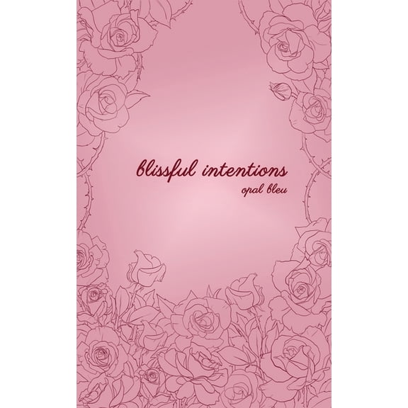 Blissful Intentions (Paperback)