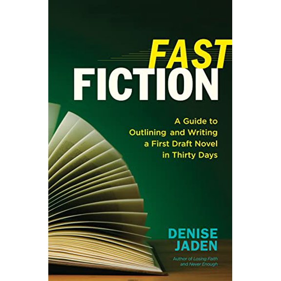 Pre-Owned Fast Fiction: A Guide to Outlining and Writing a First-Draft Novel in Thirty Days, 9781608682546, 1608682544, Paperback,