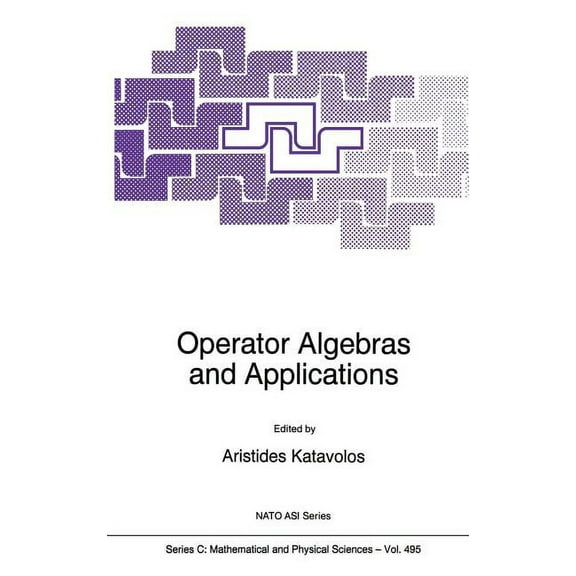 NATO Science Series C: Operator Algebras and Applications, Book 495, (Hardcover)