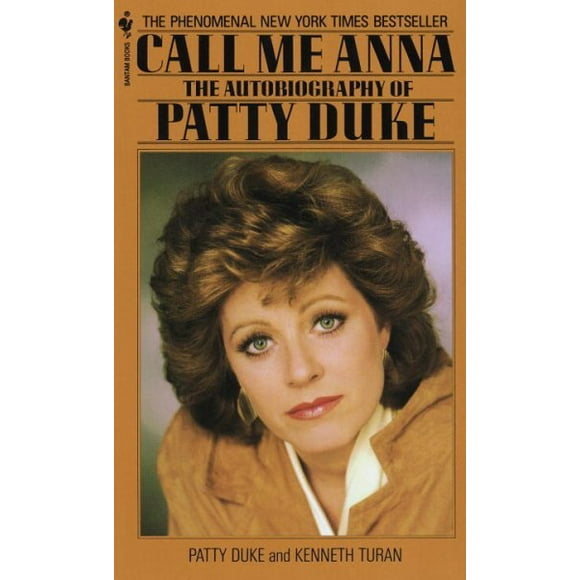 Call Me Anna : The Autobiography of Patty Duke (Paperback)