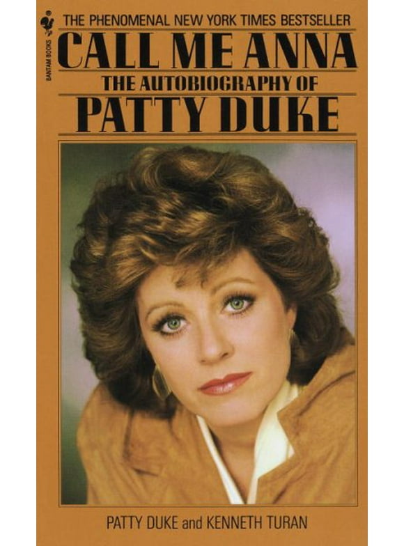 Call Me Anna : The Autobiography of Patty Duke (Paperback)