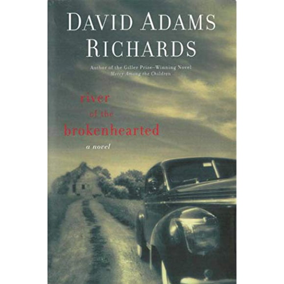 River of the Brokenhearted: A Novel
