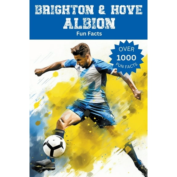 Brighton & Hove Albion Fun Facts, (Paperback)
