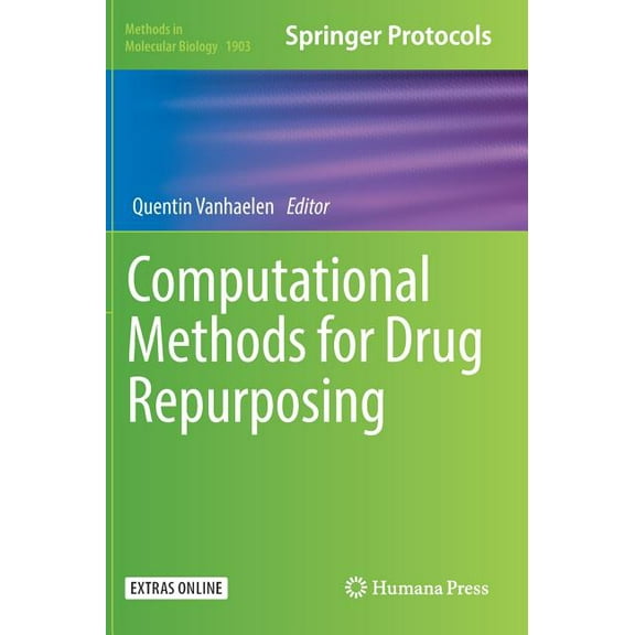 Methods in Molecular Biology Computational Methods for Drug Repurposing, Book 1903, (Hardcover)