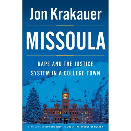 Missoula: Rape and the Justice System in a College
