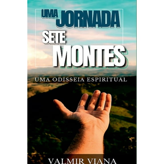 Uma Jornada Com Deus Em Sete Montes, (Paperback)