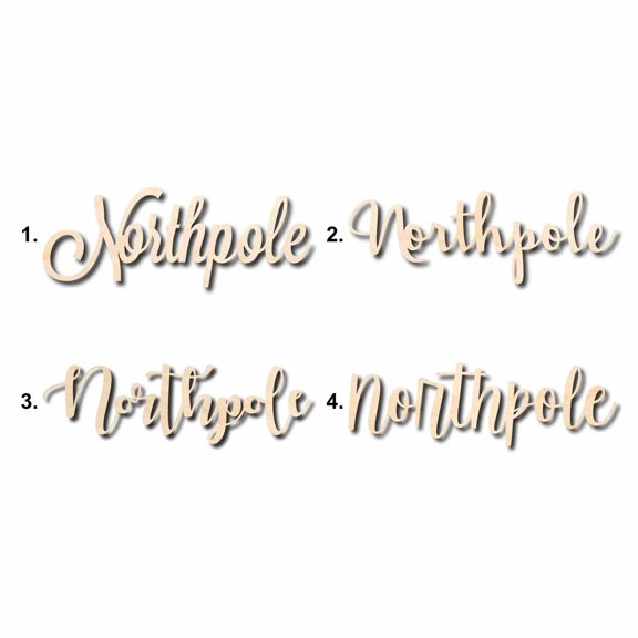 Northpole Sign Unfinished Wood Cutout Home Decor DIY Option 4- 16" Wide / 1/8"
