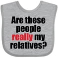 thumbnail image 3 of Inktastic Really My Relatives? Boys or Girls Baby Bib, 3 of 4
