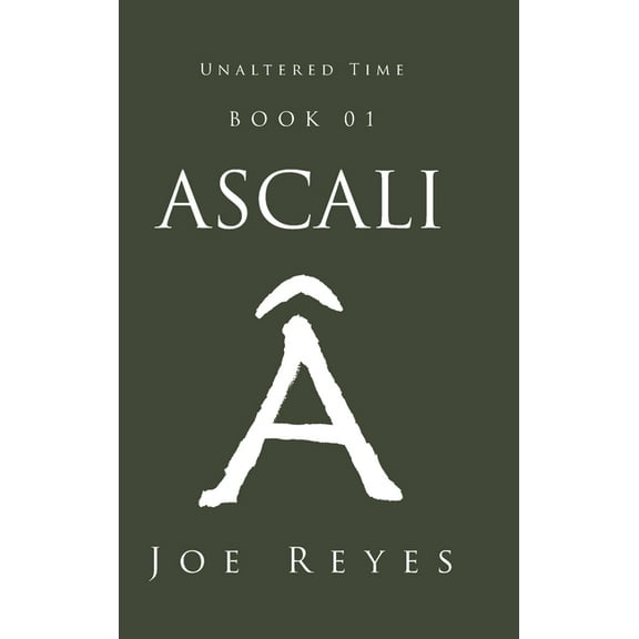 Unaltered Time: Ascali : Book 01 (Hardcover)