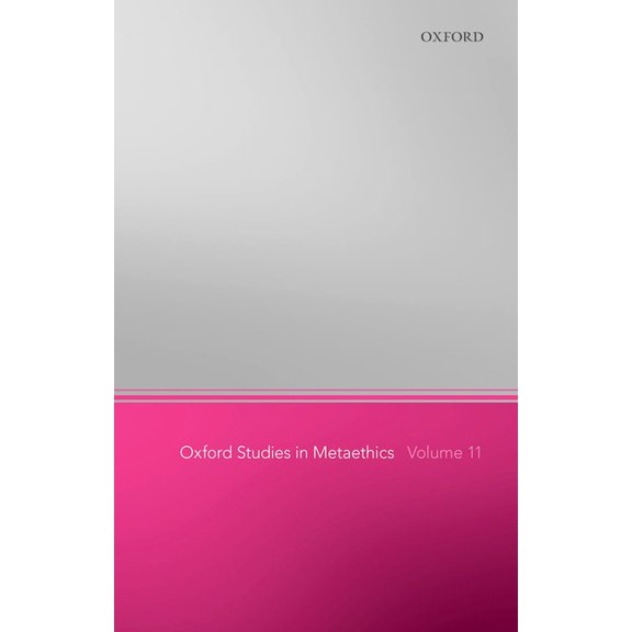 Oxford Studies in Metaethics Oxford Studies in Metaethics 11, (Paperback)
