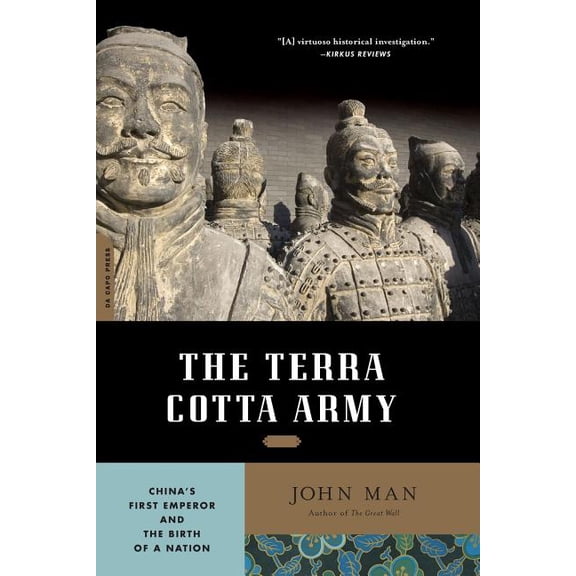 Terra Cotta Army: China's First Emperor and the Birth of a Nation, (Paperback)