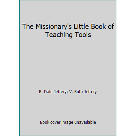 Pre-Owned The Missionary's Little Book of Teaching Tools (Paperback) 1577349598 9781577349594