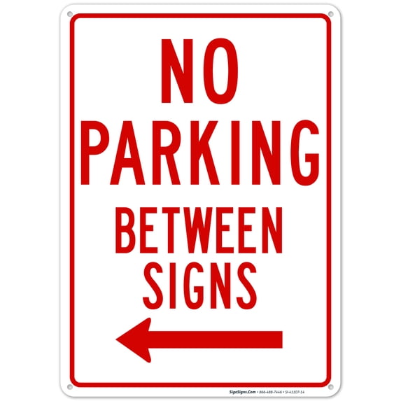 No Parking Between Signs with Left Arrow Sign,