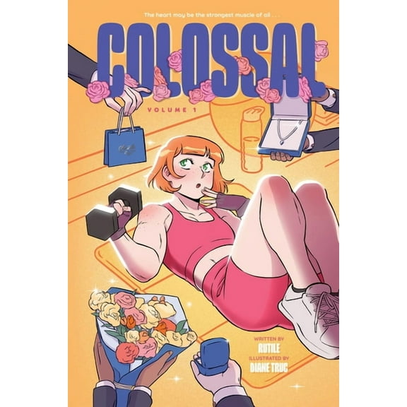 Colossal Colossal (Volume 1): A Graphic Novel, (Paperback)