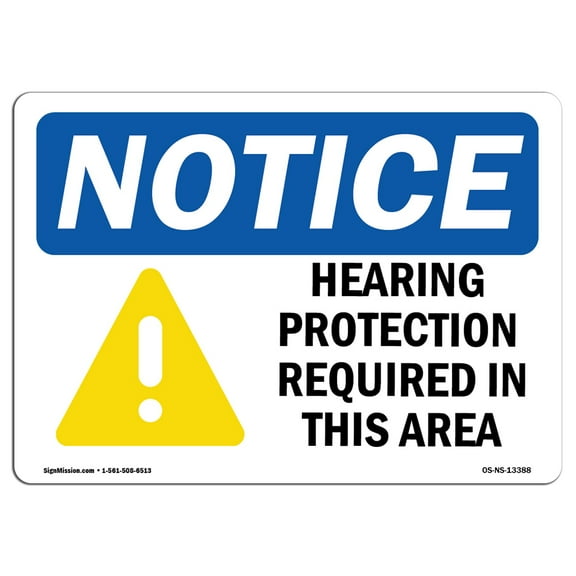 OSHA Notice Sign - Hearing Protection Required | Plastic Sign | Protect Your Business, Construction Site, Warehouse & Shop Area |  Made in the USA