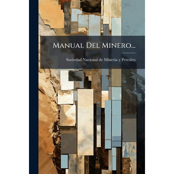 Manual Del Minero..., (Paperback)