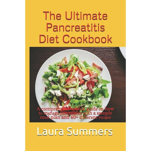 The Ultimate Pancreatitis Diet Cookbook, (Paperback)