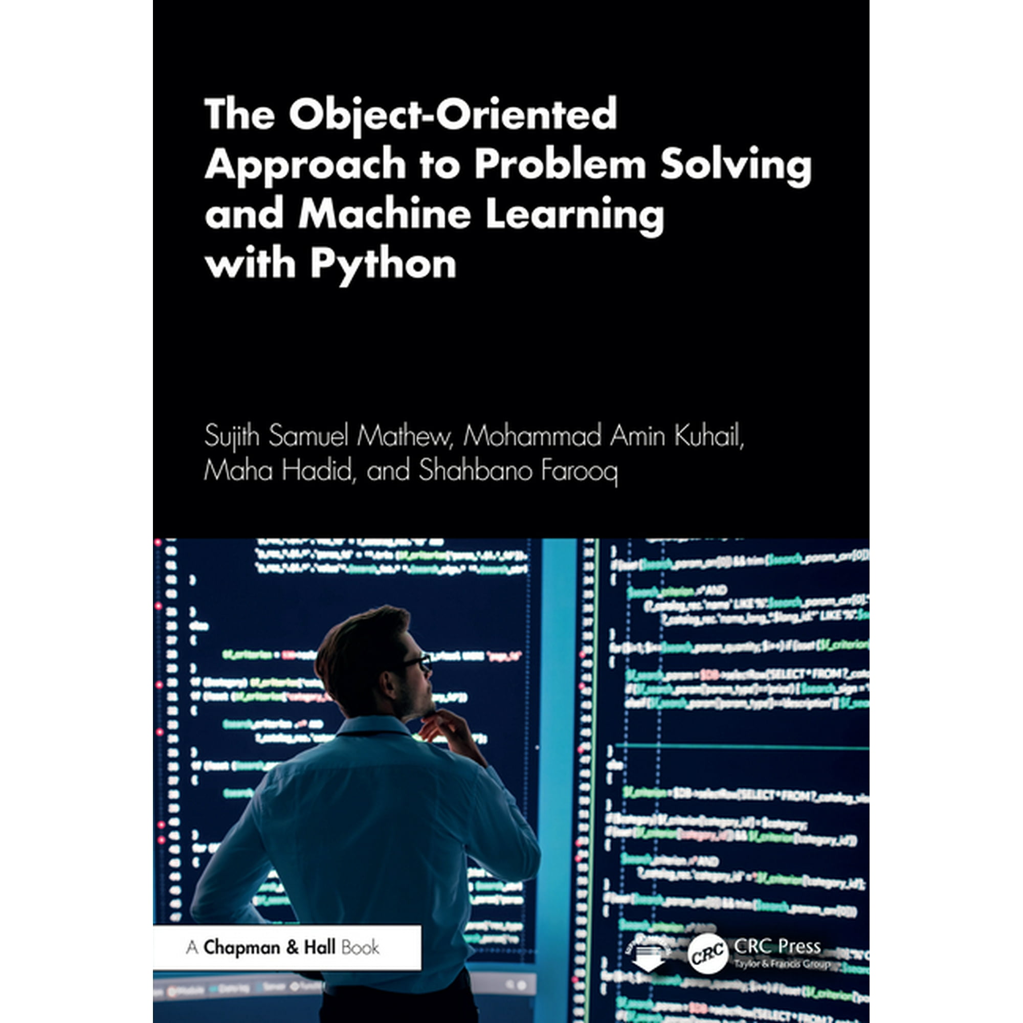 The Object-Oriented Approach to Problem Solving and Machine Learning with Python (Paperback)