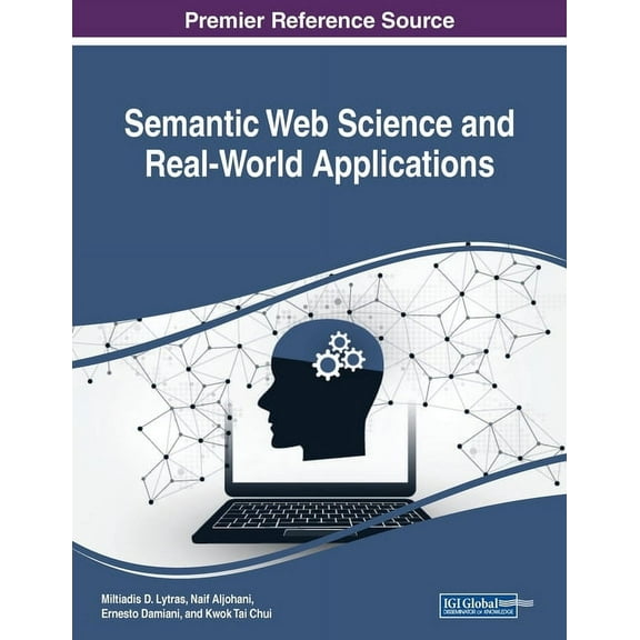 Semantic Web Science and Real-World Applications, (Paperback)