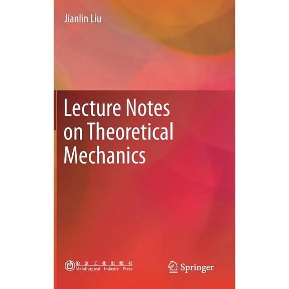 Lecture Notes on Theoretical Mechanics, (Hardcover)